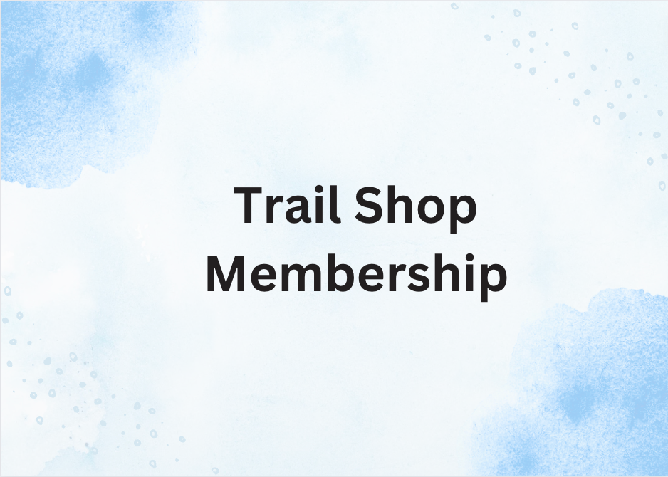 Trail Shop Membership