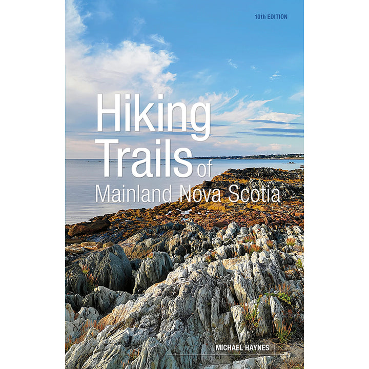 Goose Lane Hiking Trails of Mainland Nova Scotia, 10th Edition